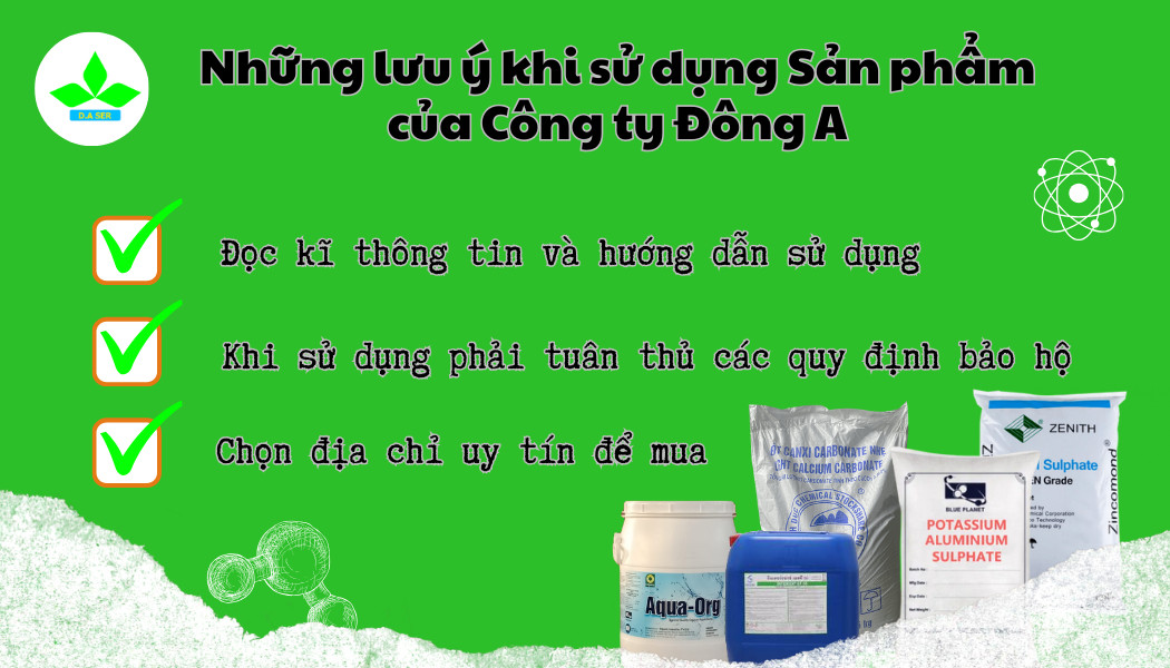 Những lưu ý khi sử dụng Sản phẩm của Công ty Đông A